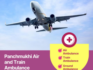 Use Low-cost Panchmukhi Air Ambulance Services in Patna with Splendid Healthcare Facility