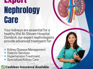 Reliable Advanced Dialysis and Kidney Care in Dombivli-Shivam Hospital