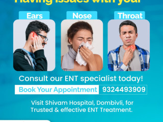 Best ENT Care: Dombivli's Expert Specialists-Shivam Hospital