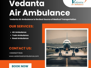 Book Vedanta Air Ambulance from Kolkata to Transfer the Patient with Full Comfort