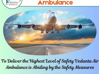 Hire Reasonable Cost Vedanta Air Ambulance Service in Vellore with Advanced ICU Facility